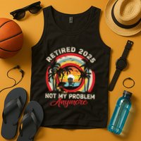Retired 2025 Not My Problem Anymore Retro Retirement Teacher Tank Top