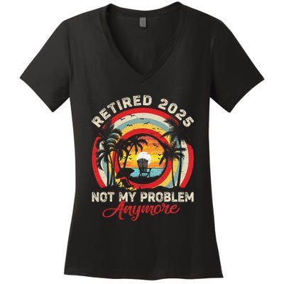 Retired 2025 Not My Problem Anymore Retro Retirement Teacher Women's V-Neck T-Shirt