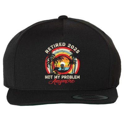 Retired 2025 Not My Problem Anymore Retro Retirement Teacher Wool Snapback Cap