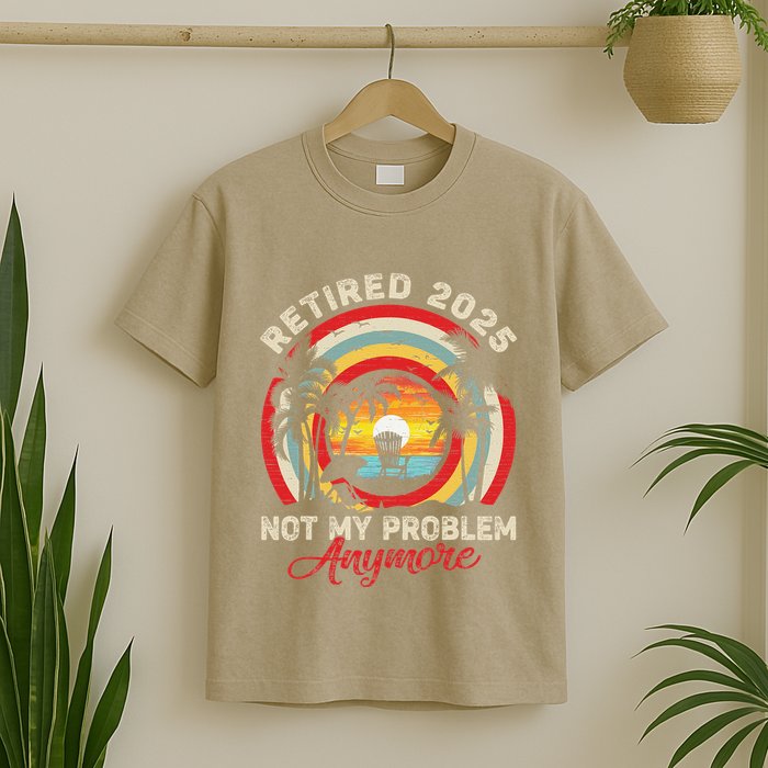 Retired 2025 Not My Problem Anymore Retro Retirement Teacher T-Shirt