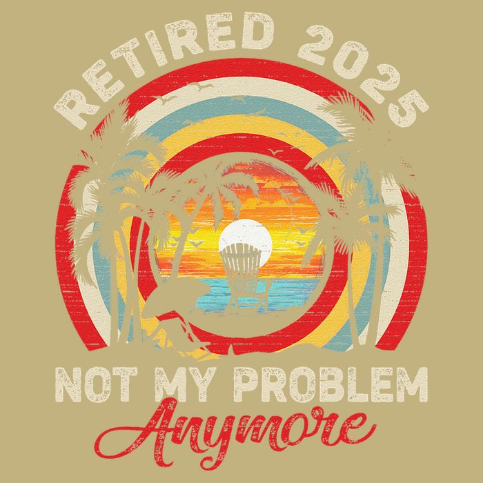 Retired 2025 Not My Problem Anymore Retro Retirement Teacher Magnet