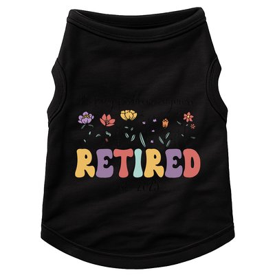 Retired 2025 Not My Problem Anymore Retirement Party Retiree Doggie Tank