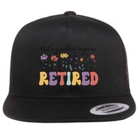 Retired 2025 Not My Problem Anymore Retirement Party Retiree Flatbill Hat