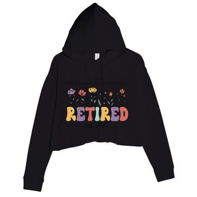 Retired 2025 Not My Problem Anymore Retirement Party Retiree Crop Fleece Hoodie