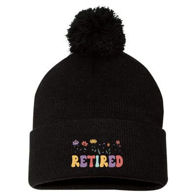 Retired 2025 Not My Problem Anymore Retirement Party Retiree Pom Pom 12in Knit Beanie