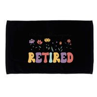 Retired 2025 Not My Problem Anymore Retirement Party Retiree Microfiber Hand Towel