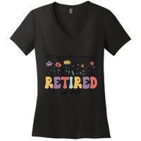 Retired 2025 Not My Problem Anymore Retirement Party Retiree Women's V-Neck T-Shirt