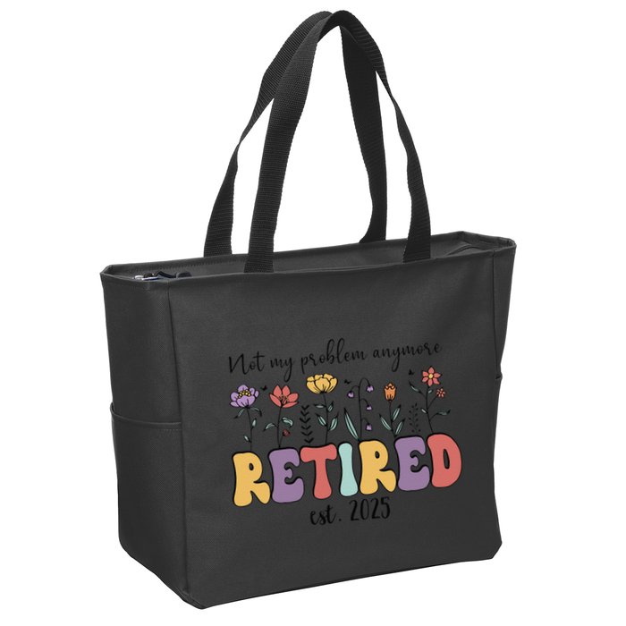 Retired 2025 Not My Problem Anymore Retirement Party Retiree Zip Tote Bag