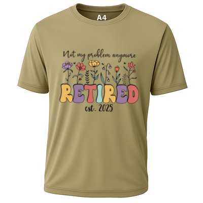 Retired 2025 Not My Problem Anymore Retirement Party Retiree Performance Shirt