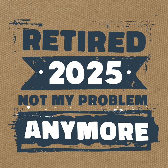 Retired 2025 Not My Problem Anymore Cotton Canvas Backpack
