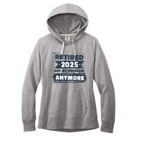 Retired 2025 Not My Problem Anymore Women's Fleece Hoodie