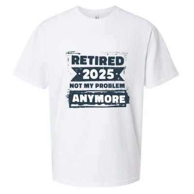 Retired 2025 Not My Problem Anymore Sueded Cloud Jersey T-Shirt