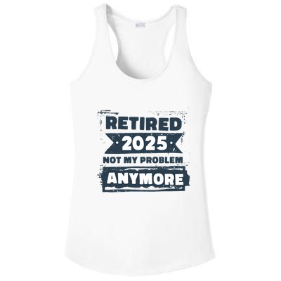 Retired 2025 Not My Problem Anymore Ladies PosiCharge Competitor Racerback Tank