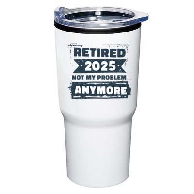Retired 2025 Not My Problem Anymore Tumbler