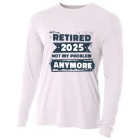 Retired 2025 Not My Problem Anymore Cooling Performance Long Sleeve Crew