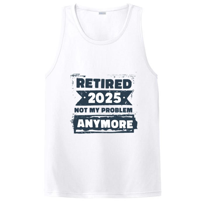 Retired 2025 Not My Problem Anymore PosiCharge Competitor Tank