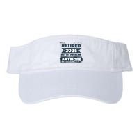 Retired 2025 Not My Problem Anymore Visor