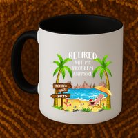 Retired 2025 Not My Problem Anymore Beach Retirement Gifts Mug