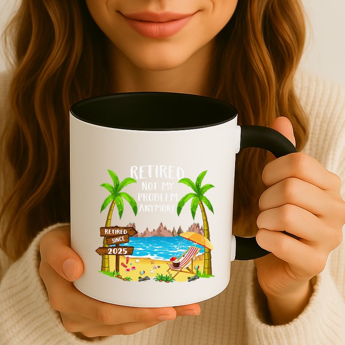 Retired 2025 Not My Problem Anymore Beach Retirement Gifts Mug