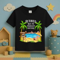 Retired 2025 Not My Problem Anymore Beach Retirement Gifts Toddler T-Shirt