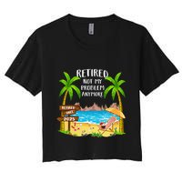 Retired 2025 Not My Problem Anymore Beach Retirement Gifts Crop Top