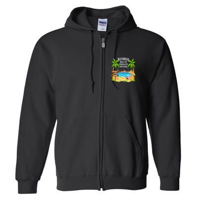 Retired 2025 Not My Problem Anymore Beach Retirement Gifts Full Zip Hoodie