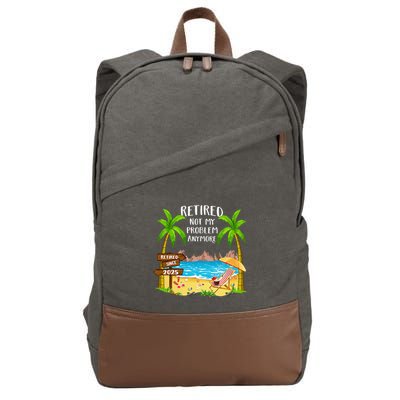 Retired 2025 Not My Problem Anymore Beach Retirement Gifts Cotton Canvas Backpack