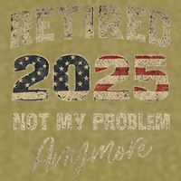 Retired 2025 Not My Problem Anymore Retirement Garment-Dyed Women's Muscle Tee