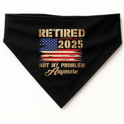 Retired 2025 Not My Problem Anymore USA-Made Doggie Bandana