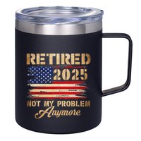 Retired 2025 Not My Problem Anymore 12oz Stainless Steel Coffee Mug