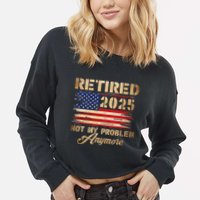Retired 2025 Not My Problem Anymore Cropped Pullover Crew