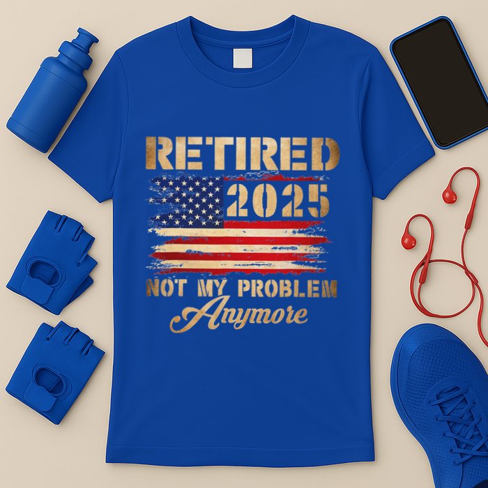 Retired 2025 Not My Problem Anymore T-Shirt