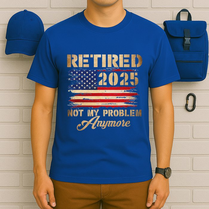 Retired 2025 Not My Problem Anymore T-Shirt