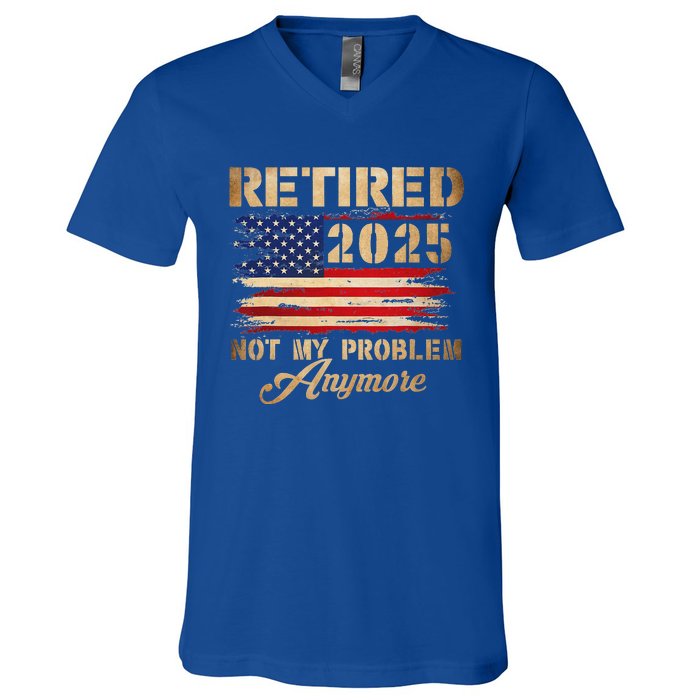 Retired 2025 Not My Problem Anymore V-Neck T-Shirt