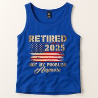 Retired 2025 Not My Problem Anymore Tank Top