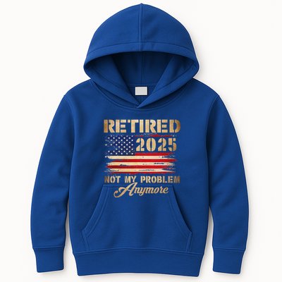 Retired 2025 Not My Problem Anymore Kids Hoodie