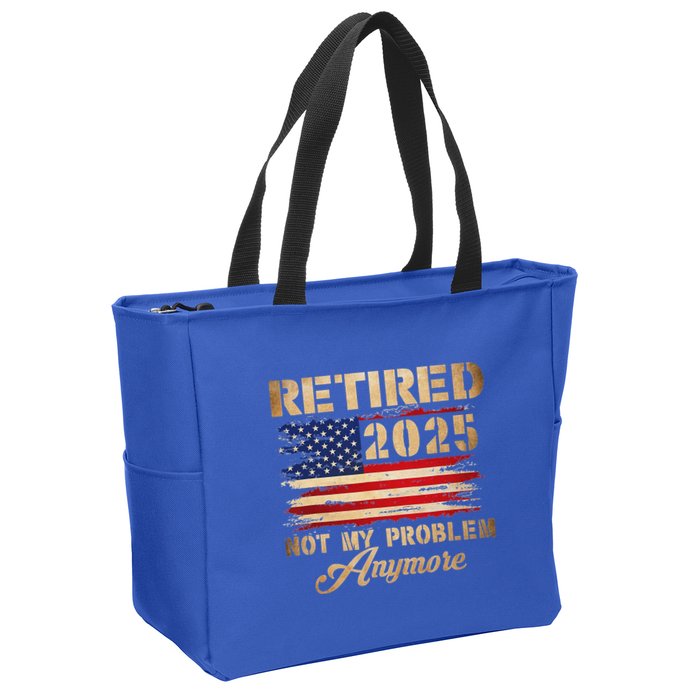 Retired 2025 Not My Problem Anymore Zip Tote Bag