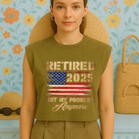 Retired 2025 Not My Problem Anymore Garment-Dyed Women's Muscle Tee