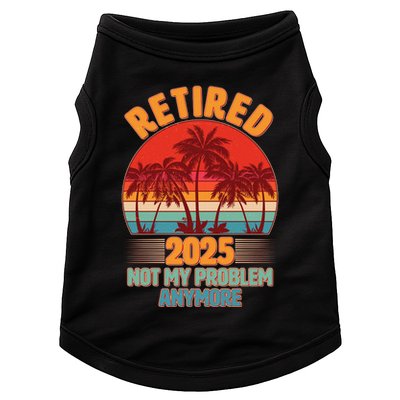 Retired 2025 Not My Problem Anymore Vintage Tropical Doggie Tank