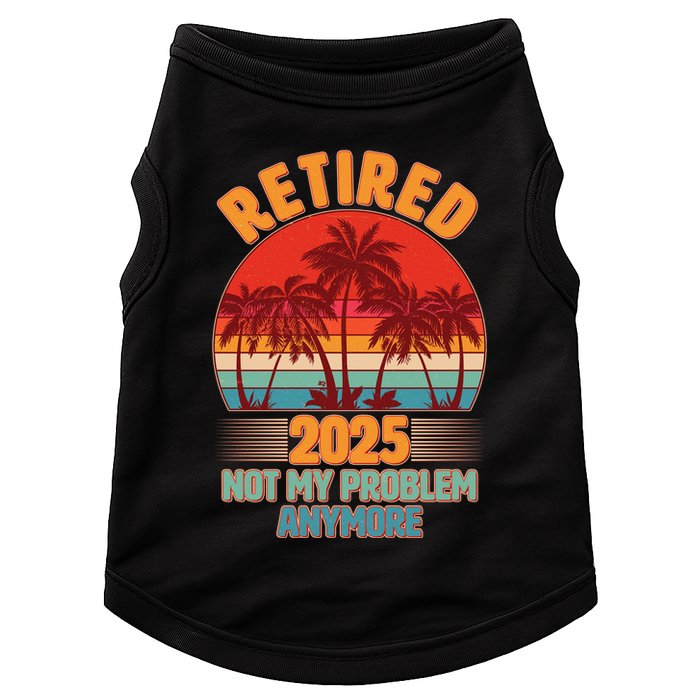 Retired 2025 Not My Problem Anymore Vintage Tropical Doggie Tank