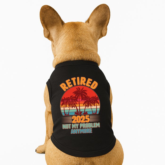 Retired 2025 Not My Problem Anymore Vintage Tropical Doggie Tank