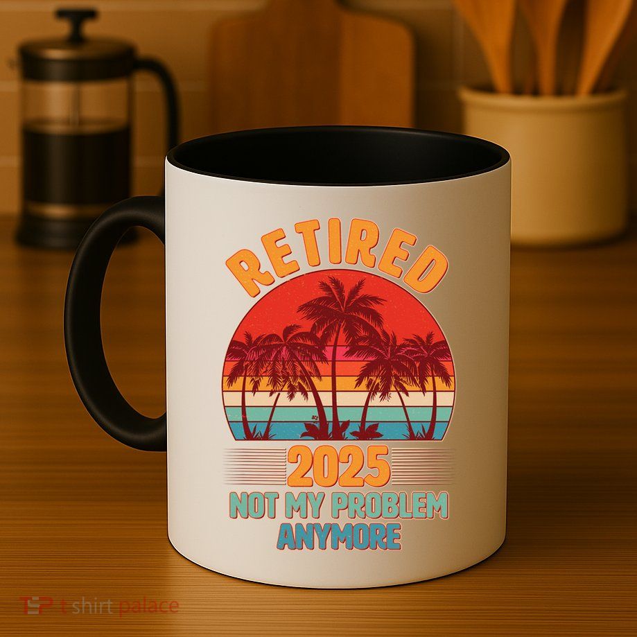 Retired 2025 Not My Problem Anymore Vintage Tropical Mug