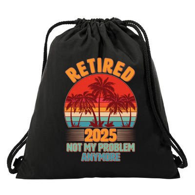 Retired 2025 Not My Problem Anymore Vintage Tropical Drawstring Bag