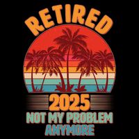 Retired 2025 Not My Problem Anymore Vintage Tropical Poster