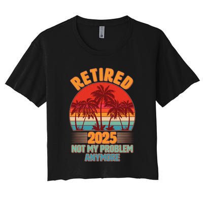 Retired 2025 Not My Problem Anymore Vintage Tropical Crop Top