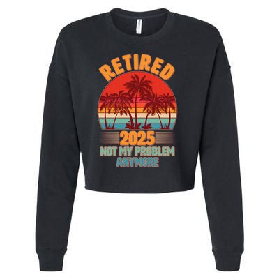 Retired 2025 Not My Problem Anymore Vintage Tropical Cropped Pullover Crew