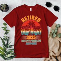 Retired 2025 Not My Problem Anymore Vintage Tropical Premium T-Shirt