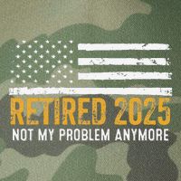 Retired 2025 Not My Problem Anymore Retirement Retired Legacy Tie Dye Trucker Hat