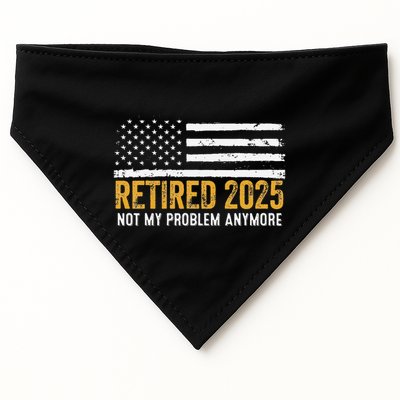 Retired 2025 Not My Problem Anymore Retirement Retired USA-Made Doggie Bandana