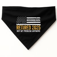 Retired 2025 Not My Problem Anymore Retirement Retired USA-Made Doggie Bandana
